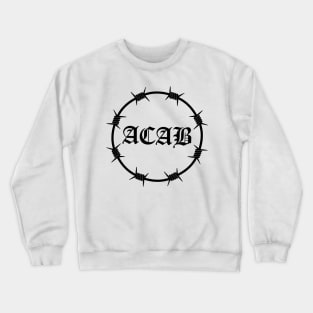 ACAB Barbed wire Crewneck Sweatshirt